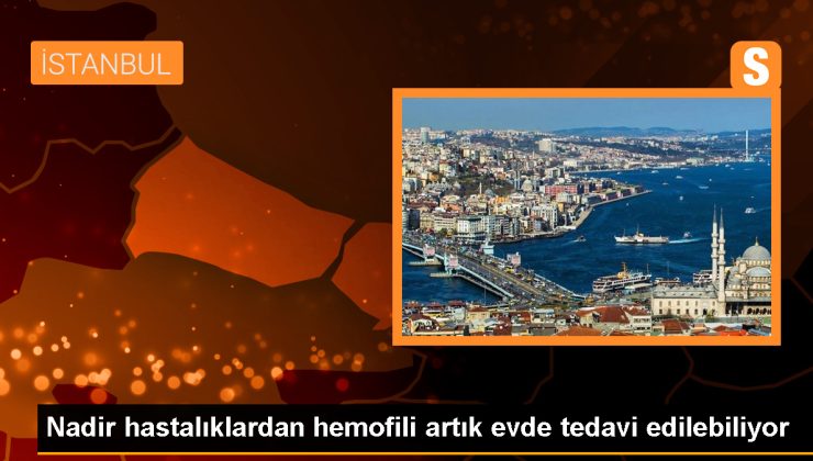 Nadir hastalıklardan hemofili artık evde tedavi edilebiliyor