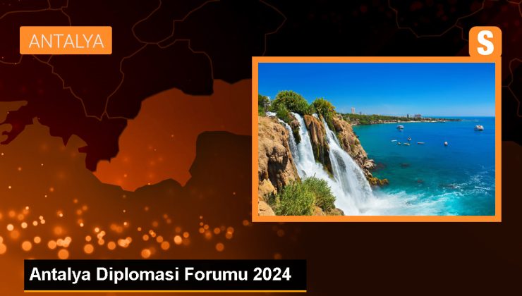 Antalya Diplomasi Forumu’nda Sahel bölgesindeki güvenlik sorunları ele alındı